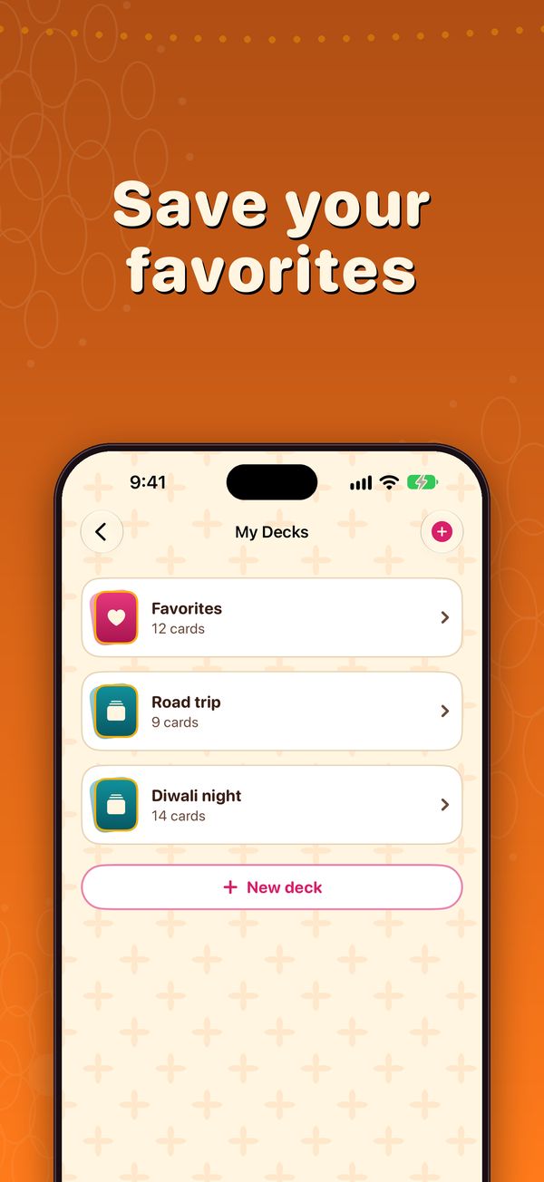 Save your favorites: My Decks with Favorites, Road trip and Diwali night decks.